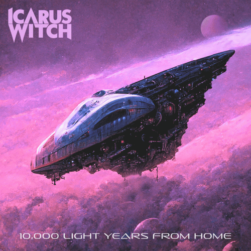 Icarus Witch : 10,000 Light Years from Home